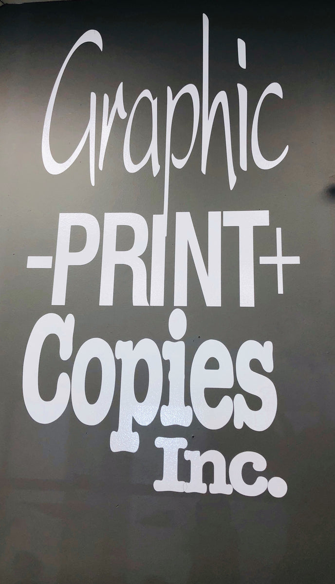 Custom Cut Vinyl Lettering Graphic Print and Copies Inc
